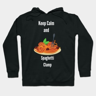 Keep Calm and Spaghetti Clamp Hoodie